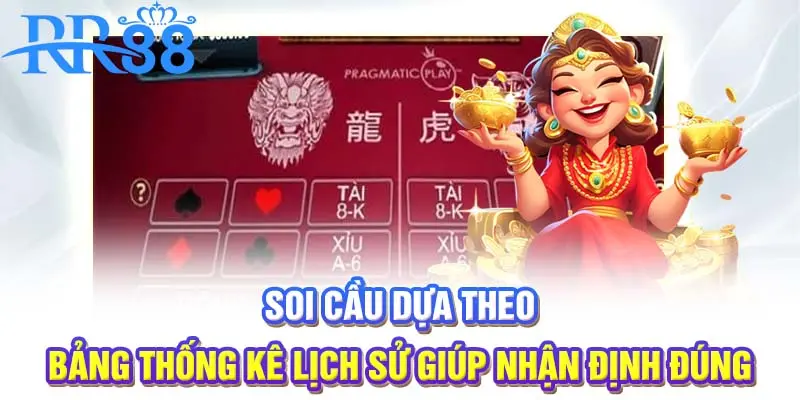 Soi cầu theo bảng thống kê lịch sử đặt cược
