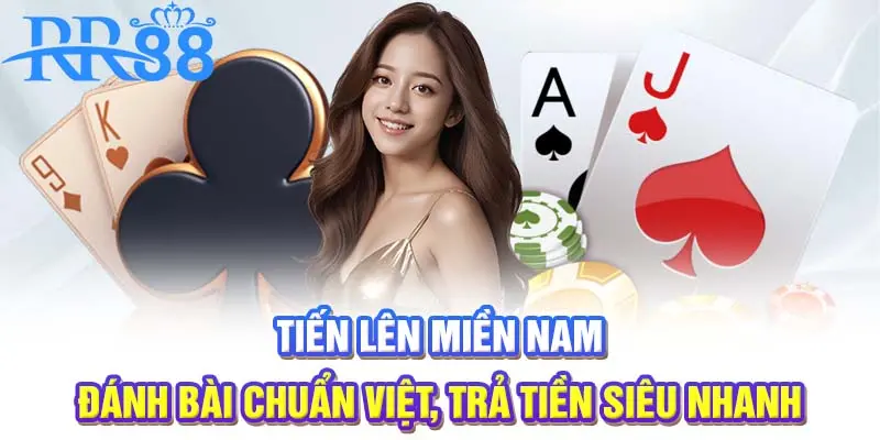 Tiến Lên Miền Nam | Đánh Bài Chuẩn Việt, Trả Tiền Siêu Nhanh
